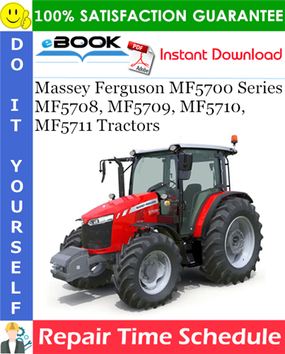 Massey Ferguson MF5700 Series MF5708, MF5709, MF5710, MF5711 Tractors