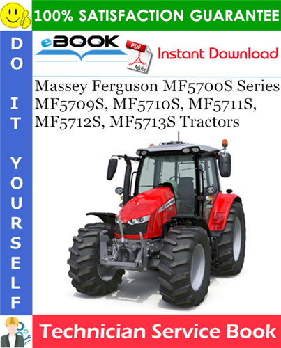 Massey Ferguson MF5700S Series MF5709S, MF5710S, MF5711S, MF5712S, MF5713S Tractors