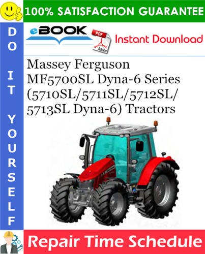 Massey Ferguson MF5700SL Dyna-6 Series (5710SL/5711SL/5712SL/5713SL Dyna-6) Tractors