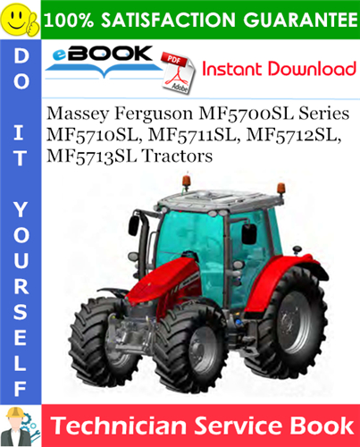Massey Ferguson MF5700SL Series MF5710SL, MF5711SL, MF5712SL, MF5713SL Tractors