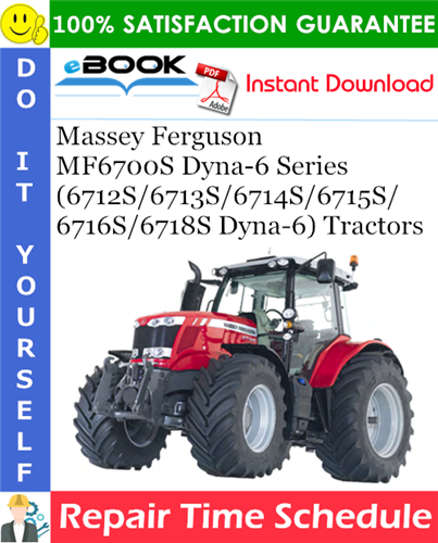Massey Ferguson MF6700S Dyna-6 Series (6712S/6713S/6714S/6715S/6716S/6718S Dyna-6) Tractors