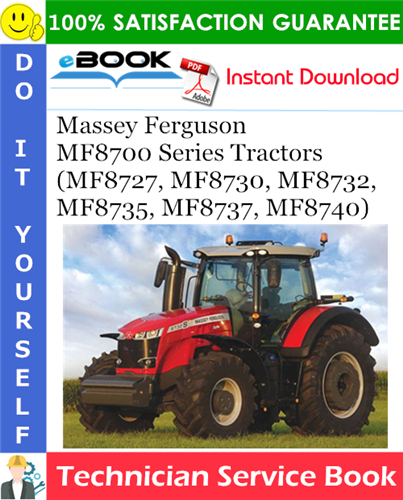 Massey Ferguson MF8700 Series (MF8727, MF8730, MF8732, MF8735, MF8737, MF8740) Tractors