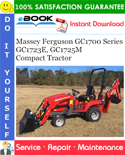 Massey Ferguson GC1700 Series GC1723E, GC1725M Compact Tractor Service Repair Manual