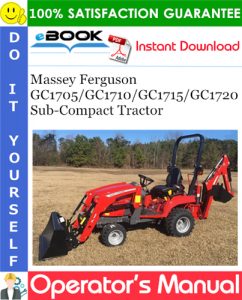 Massey Ferguson GC1705/GC1710/GC1715/GC1720 Sub-Compact Tractor Operator's Manual