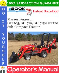 Massey Ferguson GC1705/GC1710/GC1715/GC1720 Sub-Compact Tractor Operator's Manual