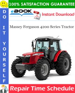 Massey Ferguson 4200 Series Tractor Repair Time Schedule Manual