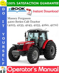 Massey Ferguson 4200 Series (4225, 4235, 4245, 4255, 4260, 4270) Cab Tractor