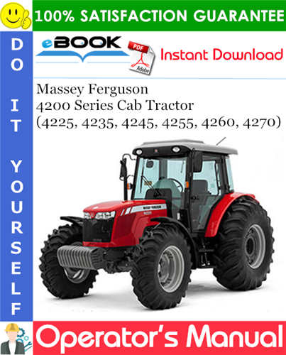 Massey Ferguson 4200 Series (4225, 4235, 4245, 4255, 4260, 4270) Cab Tractor