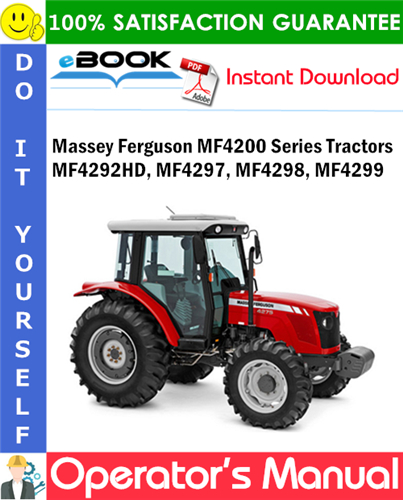 Massey Ferguson MF4200 Series MF4292HD, MF4297, MF4298, MF4299 Tractors Operator's Manual