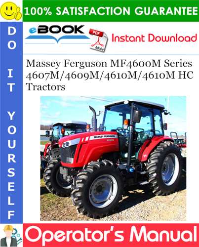 Massey Ferguson MF4600M Series 4607M / 4609M / 4610M / 4610M HC Tractors Operator's Manual