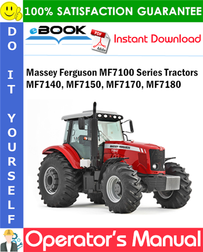 Massey Ferguson MF7100 Series MF7140, MF7150, MF7170, MF7180 Tractors Operator's Manual