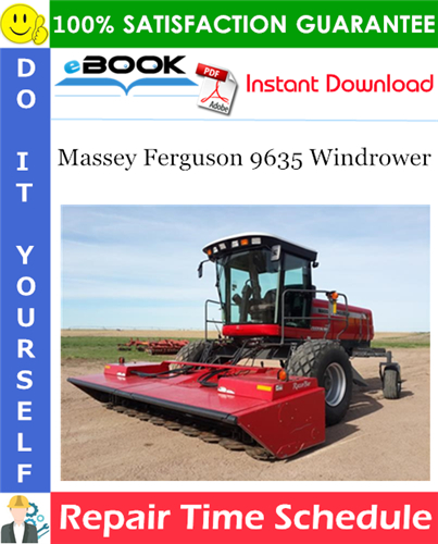 Massey Ferguson 9635 Windrower Repair Time Schedule Manual