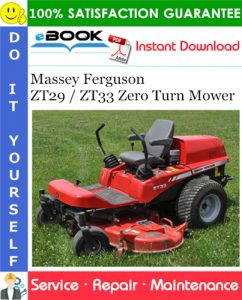 Massey Ferguson ZT29 / ZT33 Zero Turn Mower Service Repair Manual