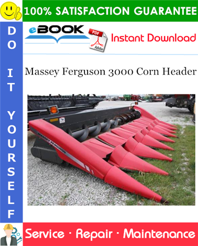 Massey Ferguson 3000 Corn Header Service Repair Manual