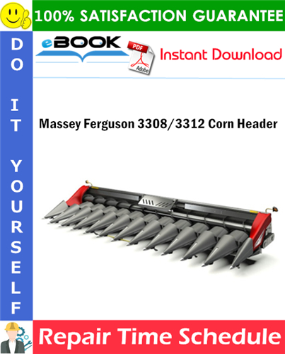 Massey Ferguson 3308/3312 Corn Header Repair Time Schedule Manual