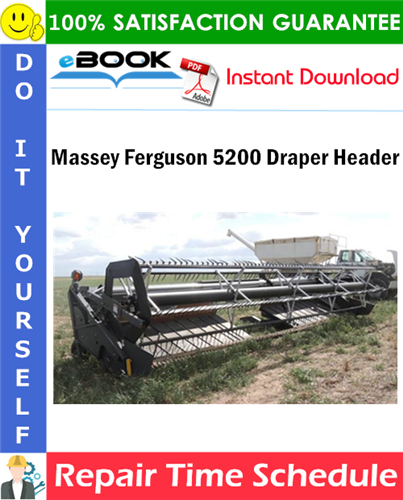 Massey Ferguson 5200 Draper Header Repair Time Schedule Manual