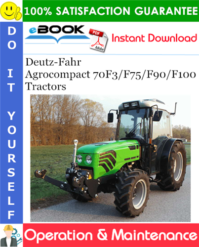 Deutz-Fahr Agrocompact 70F3/F75/F90/F100 Tractors Operation & Maintenance Manual