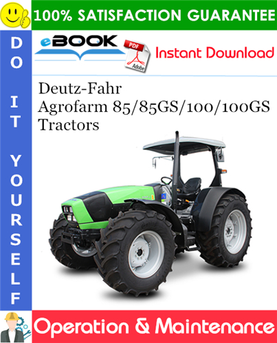 Deutz-Fahr Agrofarm 85/85GS/100/100GS Tractors Operation & Maintenance Manual