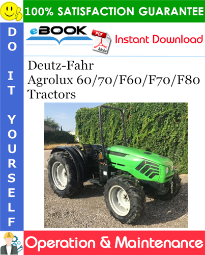Deutz-Fahr Agrolux 60/70/F60/F70/F80 Tractors Operation & Maintenance Manual