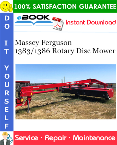 Massey Ferguson 1383/1386 Rotary Disc Mower Service Repair Manual