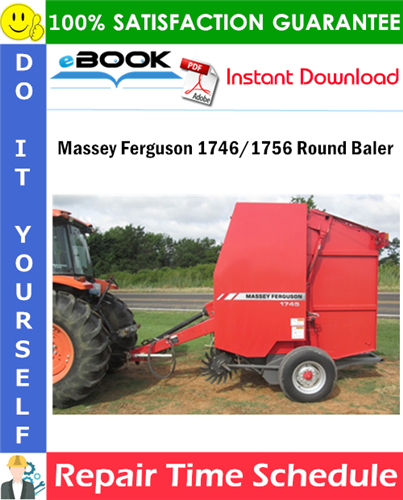 Massey Ferguson 1746/1756 Round Baler Repair Time Schedule Manual