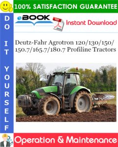 Deutz-Fahr Agrotron 120/130/150/150.7/165.7/180.7 Profiline Tractors