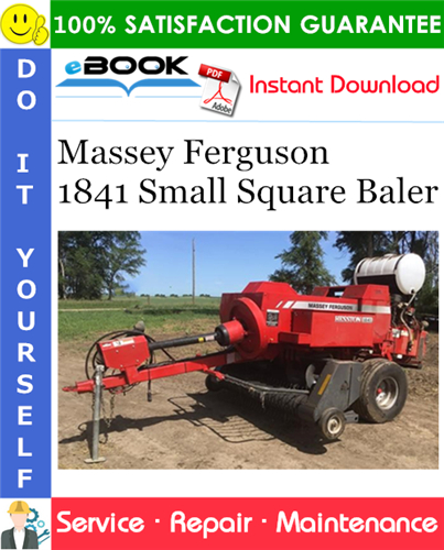 Massey Ferguson 1841 Small Square Baler Service Repair Manual