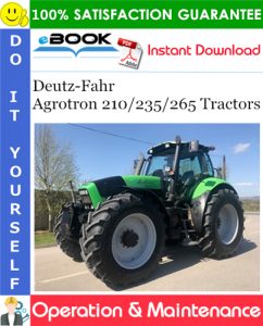 Deutz-Fahr Agrotron 210/235/265 Tractors Operation & Maintenance Manual