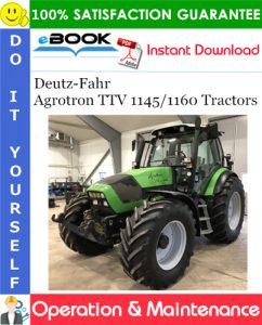 Deutz-Fahr Agrotron TTV 1145/1160 Tractors Operation & Maintenance Manual