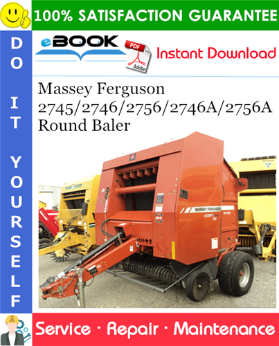 Massey Ferguson 2745/2746/2756/2746A/2756A Round Baler Service Repair Manual