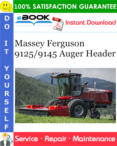 Massey Ferguson 9125/9145 Auger Header Service Repair Manual