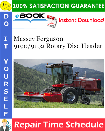 Massey Ferguson 9190/9192 Rotary Disc Header Repair Time Schedule Manual