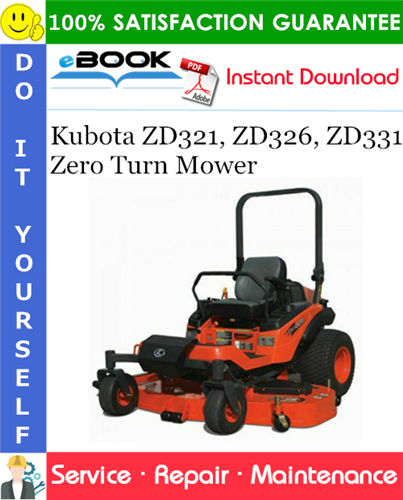 Kubota ZD321, ZD326, ZD331 Zero Turn Mower Service Repair Manual