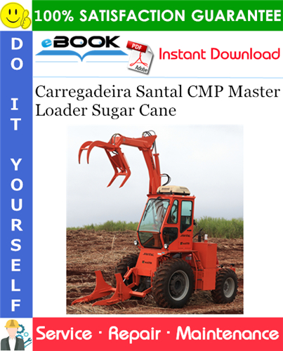 Carregadeira Santal CMP Master Loader Sugar Cane Service Repair Manual