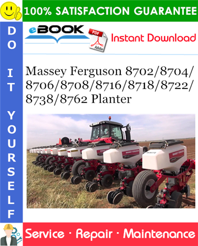 Massey Ferguson 8702/8704/8706/8708/8716/8718/8722/8738/8762 Planter