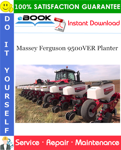 Massey Ferguson 9500VER Planter Service Repair Manual
