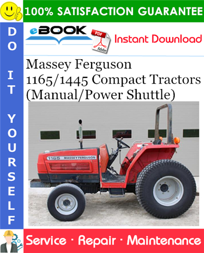 Massey Ferguson 1165/1445 Compact Tractors (Manual/Power Shuttle) Service Repair Manual