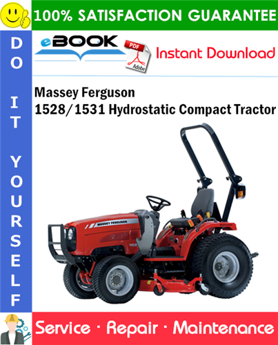 Massey Ferguson 1528/1531 Hydrostatic Compact Tractor Service Repair Manual