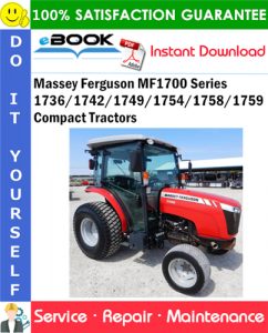 Massey Ferguson MF1700 Series 1736/1742/1749/1754/1758/1759 Compact Tractors