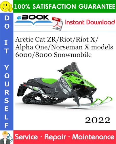2022 Arctic Cat ZR/Riot/Riot X/Alpha One/Norseman X models 6000/8000 Snowmobile
