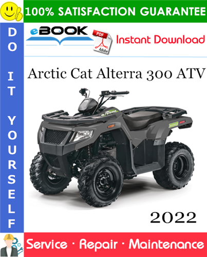 2022 Arctic Cat Alterra 300 ATV Service Repair Manual