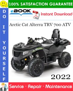2022 Arctic Cat Alterra TRV 700 ATV Service Repair Manual