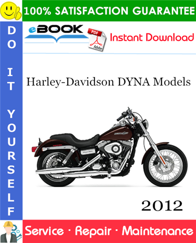 Harley-Davidson DYNA Models (FXDB, FXDC, FXDF, FXDWG, FXDL, FLD) Motorcycle