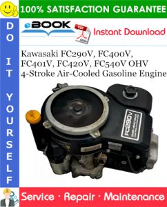 Kawasaki FC290V, FC400V, FC401V, FC420V, FC540V OHV 4-Stroke Air-Cooled Gasoline Engine