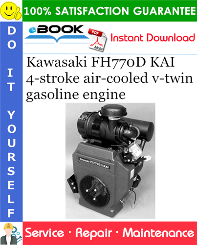 Kawasaki FH770D KAI 4-stroke air-cooled v-twin gasoline engine Service Repair Manual