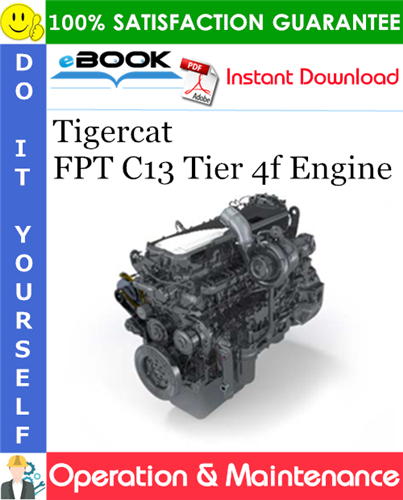 Tigercat FPT C13 Tier 4f Engine Operation & Maintenance Manual
