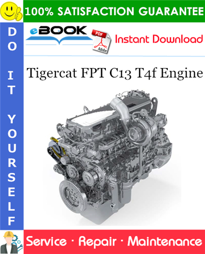 Tigercat FPT C13 T4f Engine Service Repair Manual