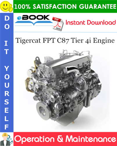 Tigercat FPT C87 Tier 4i Engine Operation & Maintenance Manual