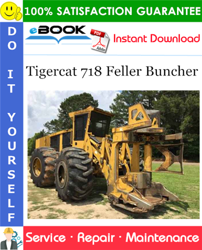 Tigercat 718 Feller Buncher Service Repair Manual