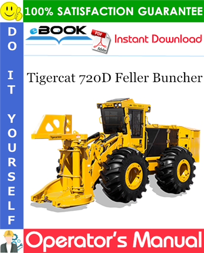 Tigercat 720D Feller Buncher Operator's Manual